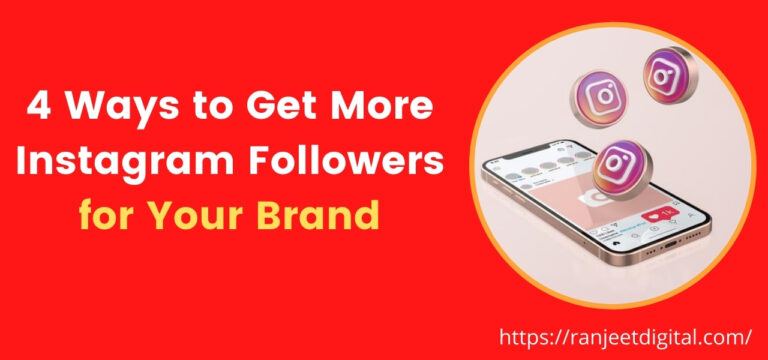 4 Ways to Get More Instagram Followers for Your Brand